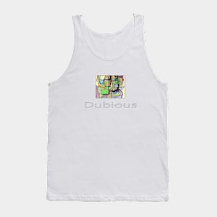 Dubious Tank Top